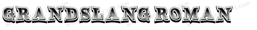 GrandSlang Roman家族字体转换